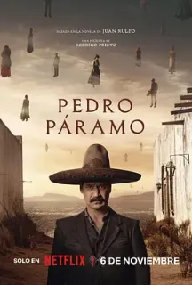 佩德罗·巴拉莫 Pedro Páramo(2024)/墨西哥/豆瓣: 7.1